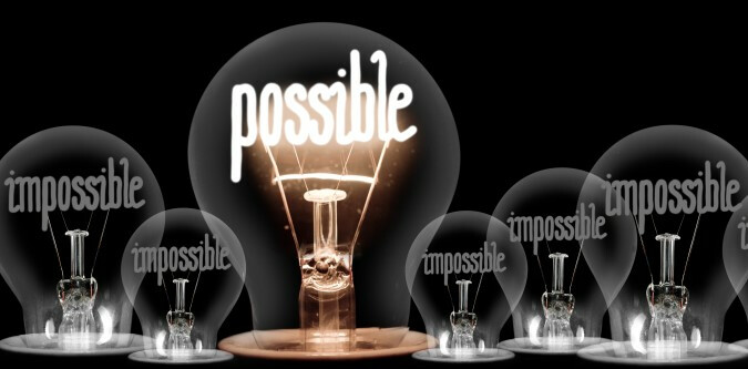 Don't lose sight of what's possible